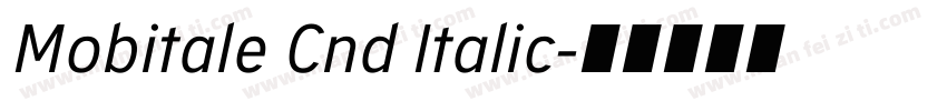 Mobitale Cnd Italic字体转换